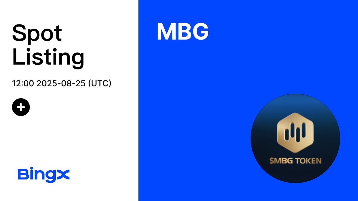 BingX Listing (@bingxlisting) on Twitter photo Trade the legacy, ride the edge. $MBG is coming soon to BingX Spot. <a href="/multibank_io/">MultiBank.io</a>🏦
Deposit Time: 2025-08-20, 04:00 (UTC+0)
Trading Time: 2025-08-25, 12:00 (UTC+0)
Withdrawal Time: 2025-08-26, 12:00 (UTC+0)
Listing Details: bingx.com/partner/MBGbxL… Trade the legacy, ride the edge. $MBG is coming soon to BingX Spot. <a href="/multibank_io/">MultiBank.io</a>🏦
Deposit Time: 2025-08-20, 04:00 (UTC+0)
Trading Time: 2025-08-25, 12:00 (UTC+0)
Withdrawal Time: 2025-08-26, 12:00 (UTC+0)
Listing Details: bingx.com/partner/MBGbxL…