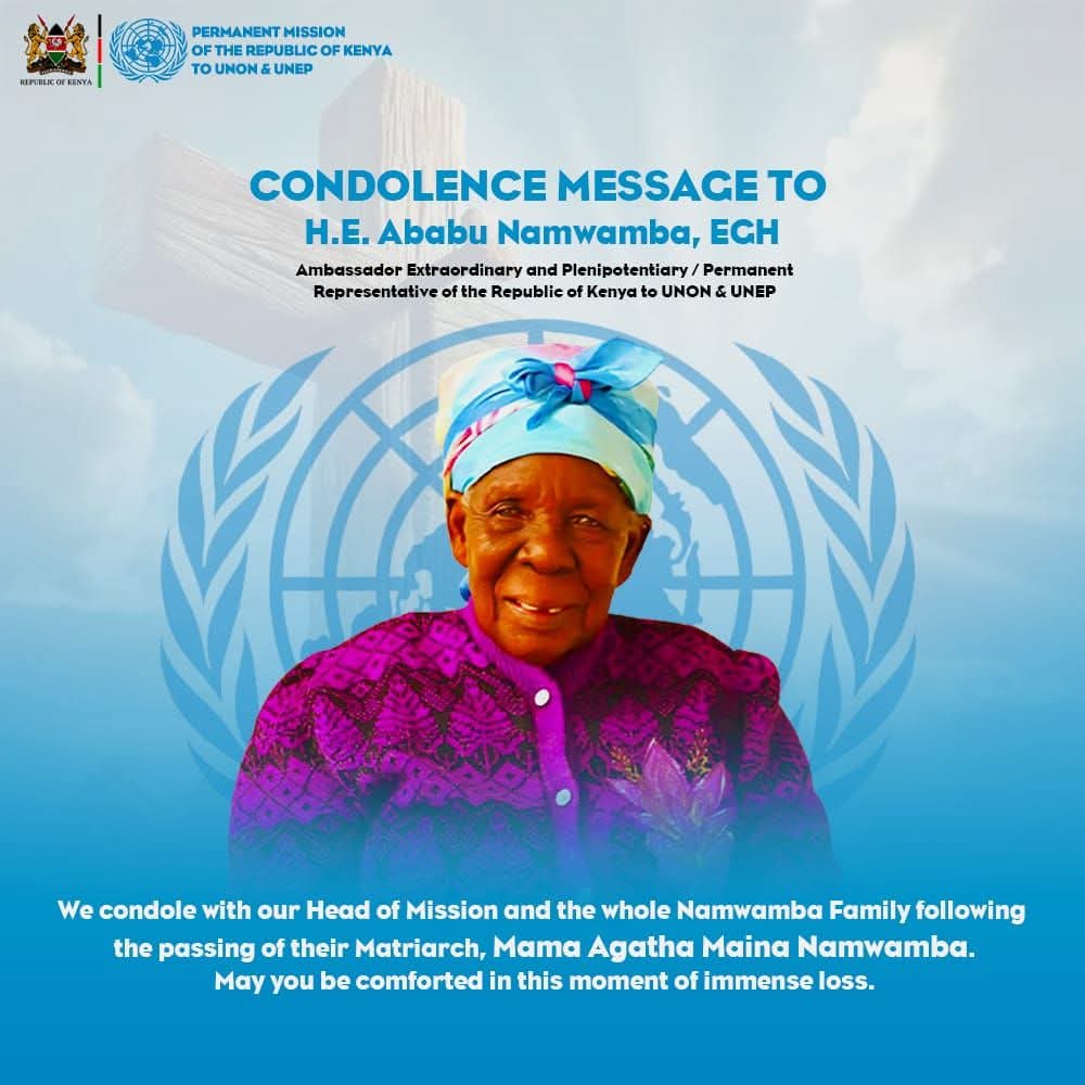 KENYA Mission to UNON+UNEP🇰🇪🇺🇳 (@kmunep) on Twitter photo We condole with our Head of Mission H.E <a href="/AbabuNamwamba/">Amb Hon Ababu-Namwamba, EGH🇰🇪</a> and the whole Namwamba family following the passing of their matriarch, Mama Agatha Namwamba.
May you be comforted in this moment of immense loss. We condole with our Head of Mission H.E <a href="/AbabuNamwamba/">Amb Hon Ababu-Namwamba, EGH🇰🇪</a> and the whole Namwamba family following the passing of their matriarch, Mama Agatha Namwamba.
May you be comforted in this moment of immense loss.