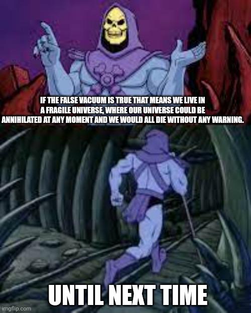 false vacuum meme #grade