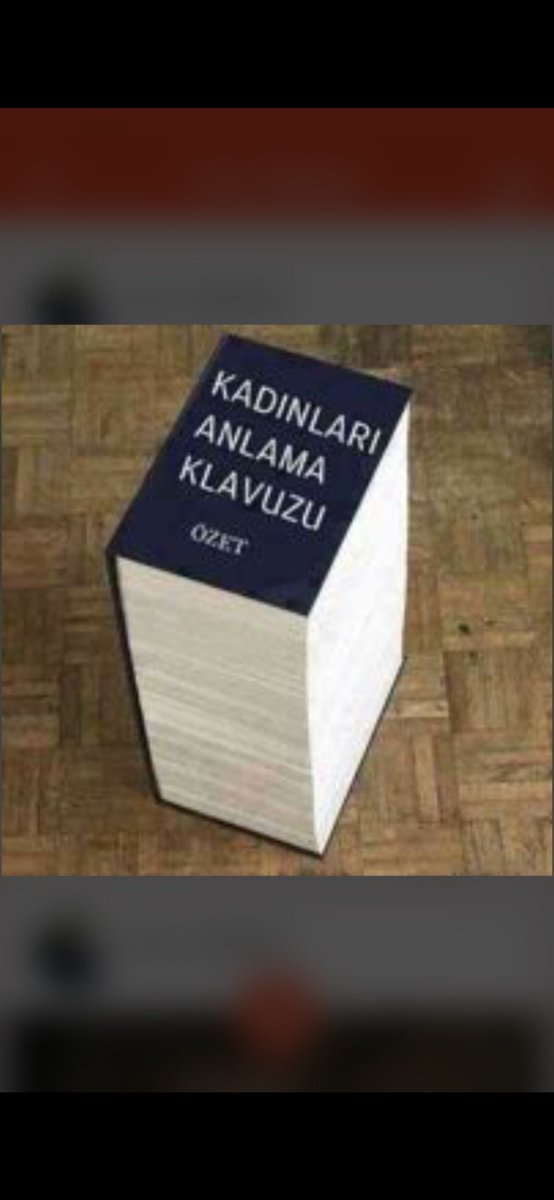 Arkadaşlar fazla kafayı yormayın,kadınları anlamaya uğraşmayın