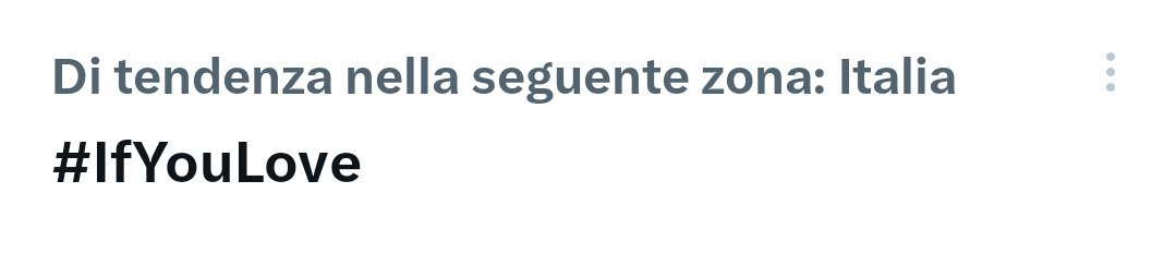 #IfYouLove di tendenza in Italia...
#KeremBürsin
