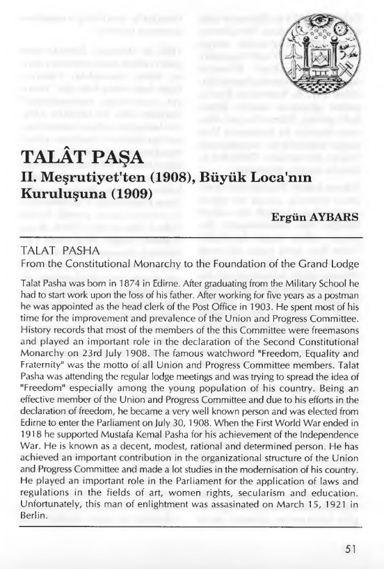 Istilal Mahkemeleri belgelerini görmesine ilk izin verilip doktora tezi yazan ve M.Kemal'i müdafaa eden Ergün Aybars'ın mason olduğu ortaya çıkmış.

Mason dergisinde de kendi gibi mason olan Talat Paşa'yı konu almış.

Foto 1 mason eldivenleri
Foto 2 masonlarla konferans