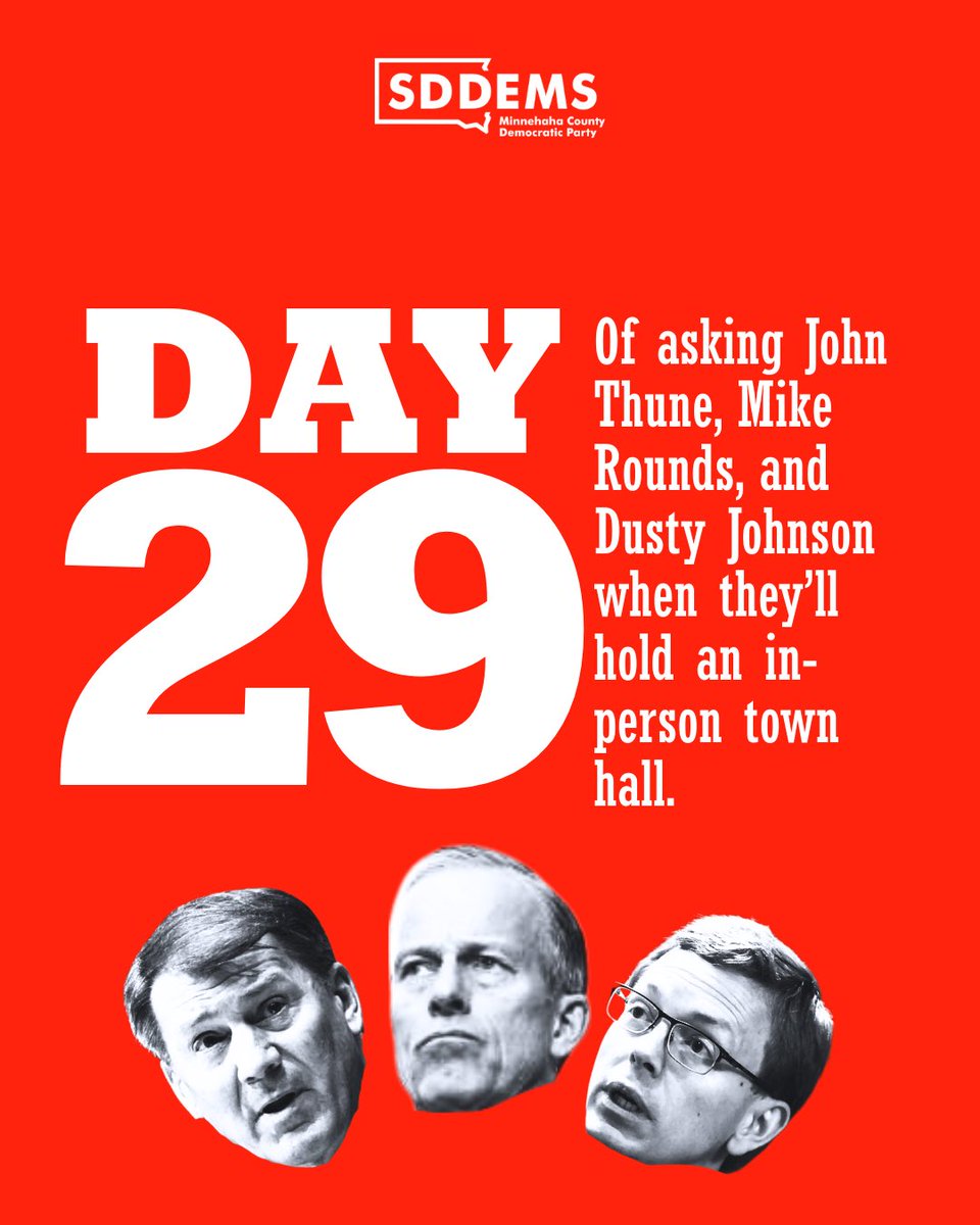 Minnehaha County Democratic Party (@minnehahacodems) on Twitter photo Day 29 of asking <a href="/LeaderJohnThune/">Leader John Thune</a>, @senatorrounds, and @repdustyjohnson when they’ll hold an in-person town hall. Day 29 of asking <a href="/LeaderJohnThune/">Leader John Thune</a>, @senatorrounds, and @repdustyjohnson when they’ll hold an in-person town hall.