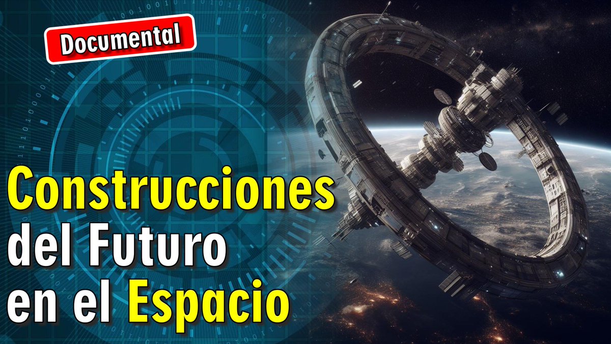 🚀 Construcciones del Futuro en el Espacio [ 🎬 DOCUMENTAL ] 

prozesa.com/?p=30172