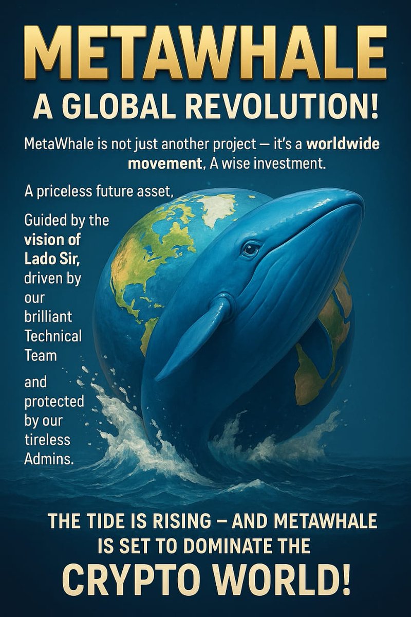 KurniawanAgusdi's tweet photo. 🌍✨ MetaWhale = Revolusi Global! ✨🌍
Bukan sekadar project, tapi gerakan dunia 🌊💎
✅ Investasi bijak
✅ Aset masa depan
Dipandu visi Lado Sir, tim teknis brilian & admin solid 🛡️🚀
#MetaWhale #GlobalRevolution #CryptoFuture #CES https://t.co/772q6UwNDq