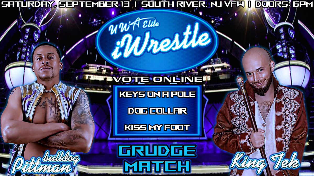 The months long rivalry between King Tek and Bulldog Pittman will finally come to a head at UWA Elite iWrestle and you get to pick the stipulation! Choose between Keys on a Pole, Dog Collar Match, or Kiss My Foot Match!

Cast your vote right now at: 
vote.easypolls.net/68a91a3df29c6f…