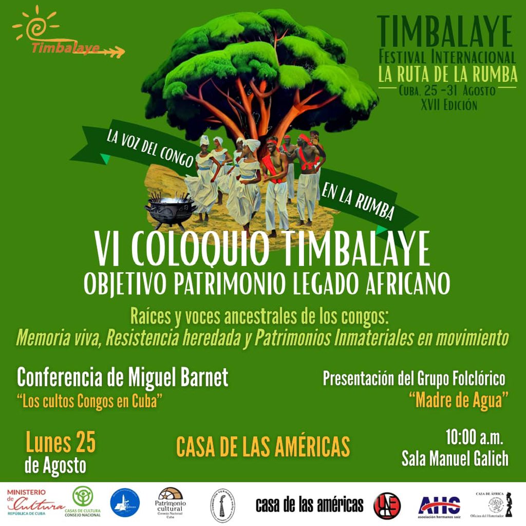 La Papeleta🇨🇺 (@lapapeletacuba) on Twitter photo VI Coloquio Timbalaye: Objetivo, Patrimonio y Legado Africano: «Raíces y voces ancestrales de los congos: memoria viva, resistencia heredada y patrimonios inmateriales en movimiento».
📆 Lunes, 25 de agosto
⏰ 10am
📍 Sala Manuel Galich, <a href="/CasAmericas/">Casa de las Américas</a>
<a href="/CubarteES/">Cubarte</a> <a href="/AlmaMater_Rev/">Revista Alma Mater</a> VI Coloquio Timbalaye: Objetivo, Patrimonio y Legado Africano: «Raíces y voces ancestrales de los congos: memoria viva, resistencia heredada y patrimonios inmateriales en movimiento».
📆 Lunes, 25 de agosto
⏰ 10am
📍 Sala Manuel Galich, <a href="/CasAmericas/">Casa de las Américas</a>
<a href="/CubarteES/">Cubarte</a> <a href="/AlmaMater_Rev/">Revista Alma Mater</a>