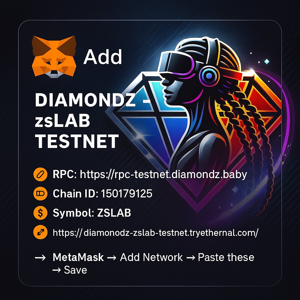 DiamondzShadoM's tweet image. Get on testnet ! Wee live ! 

🚀 Add Diamondz – zsLAB Testnet to MetaMask in 30s

🔗 RPC: rpc-testnet.diamondz.baby
🆔 Chain ID: 150179125
💰 Symbol: ZSLAB
🌐 Explorer: diamondz-zslab-testnet.tryethernal.com

👉 MetaMask → Add Network → paste these → Save ✅

Welcome to #DiamondzChain ✨
#zLAB…
