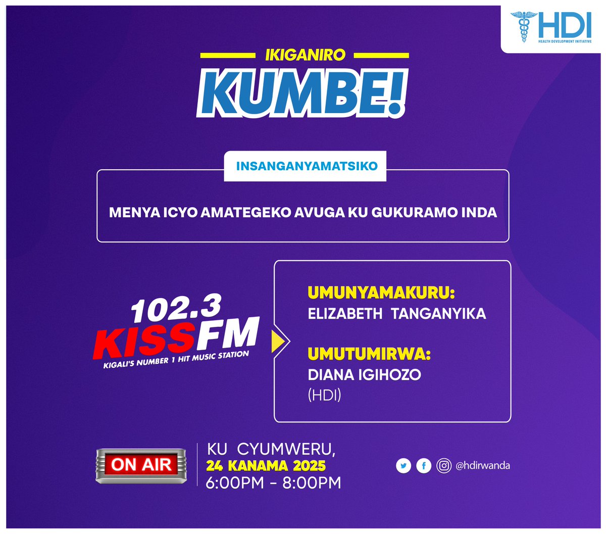 HDI Rwanda (@hdirwanda) on Twitter photo Ntuckiwe n'ikiganiro cyacu #Kumbe,uyu munsi kuri
<a href="/1023KISSFM/">102.3 KISS FM</a>
Guhera saa kumi n'ebyiri z'umugoroba kugeza saa mbiri z'umugoroba. Ntuckiwe n'ikiganiro cyacu #Kumbe,uyu munsi kuri
<a href="/1023KISSFM/">102.3 KISS FM</a>
Guhera saa kumi n'ebyiri z'umugoroba kugeza saa mbiri z'umugoroba.