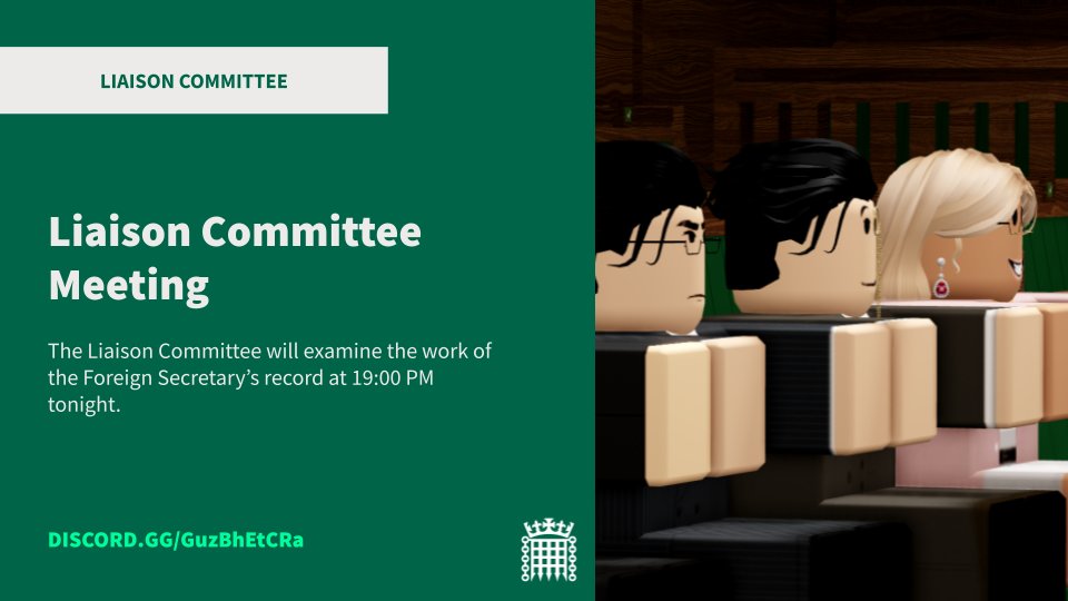 📗 The Liaison Committee will meet to examine the work of the Foreign Secretary today at 18:00 PM.

The committee scrutinises the work of Government and questions the Prime Minister about policy, usually once a term.

Watch the meeting here ⤵️
roblox.com/games/65154417…