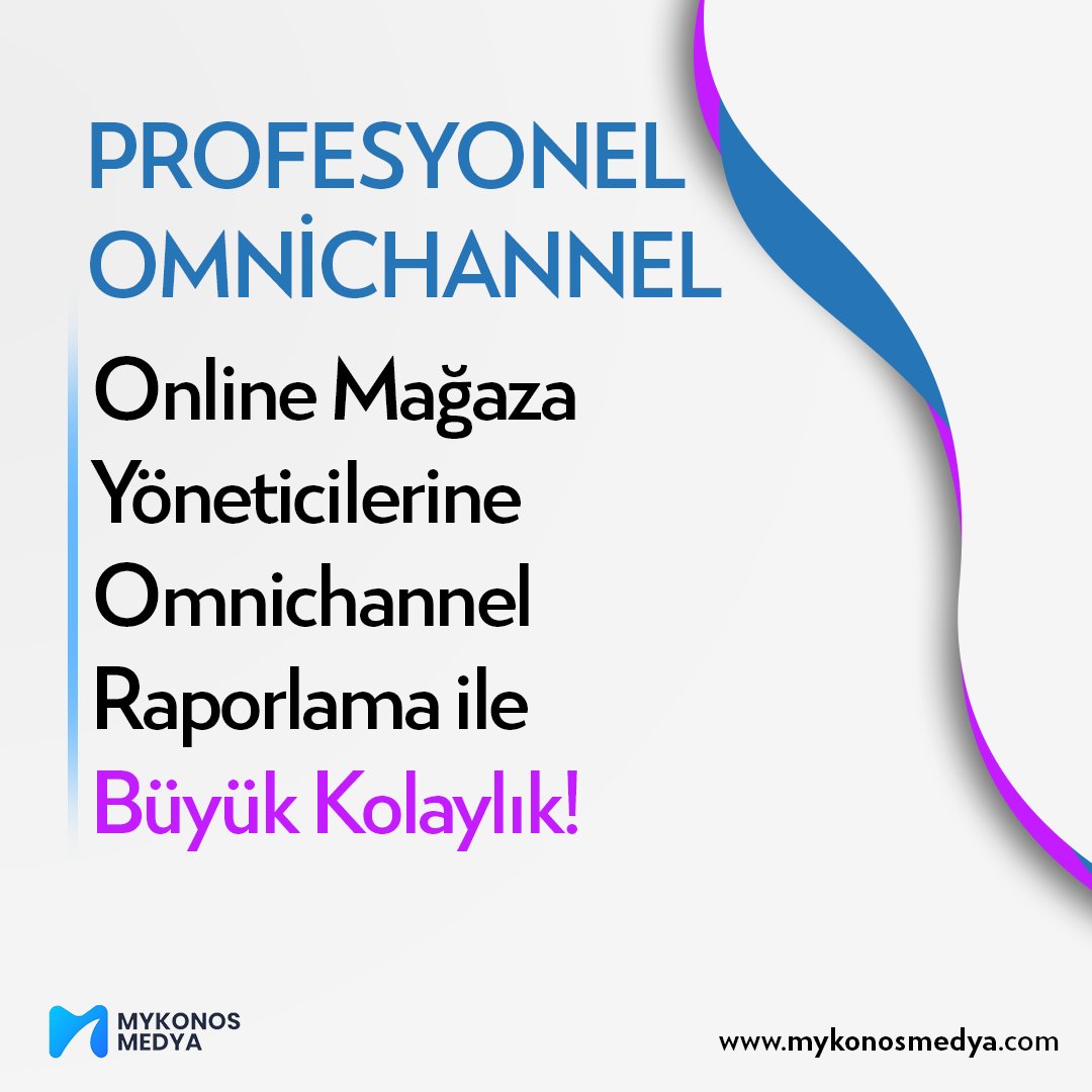 PROFESYONEL OMNİCHANNEL - MYKONOS
Online Mağaza Yöneticilerine Omnichannel
Raporlama ile Büyük Kolaylık!

mykonosmedya.com