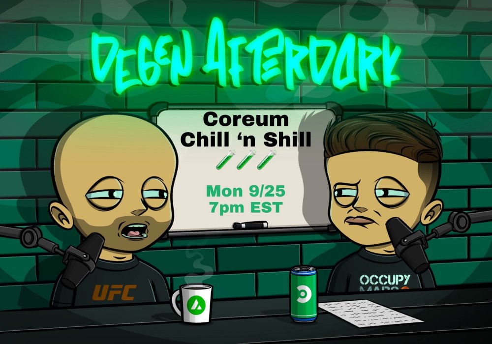 Finally, Degen AfterDark is back 😎

This time we’re tag-teaming with <a href="/CoreezyVibes/">🌴Coreezy</a> on co-host duties 🔥

Got memes? NFTs?
A roadmap, future plans, or an elevator pitch you’ve been practicing in the mirror? 👀
Doesn’t matter if you’re from Coreum, from another chain, or just