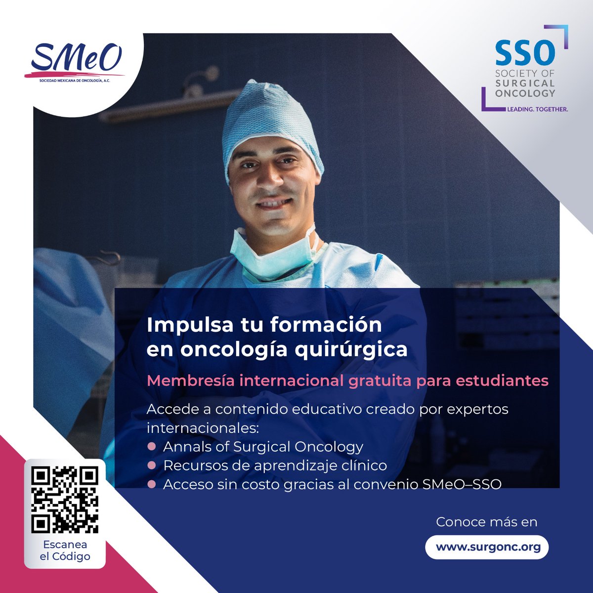 🎓 ¡Tu futuro en oncología quirúrgica empieza hoy!

Gracias al convenio entre la Sociedad Mexicana de Oncología (SMeO) y la Society of Surgical Oncology (SSO), puedes obtener tu membresía internacional gratuita como médico en formación.