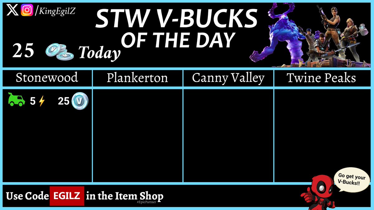 25/8/2025 - V-BUCKS of the day in STW 

25 V-BUCKS