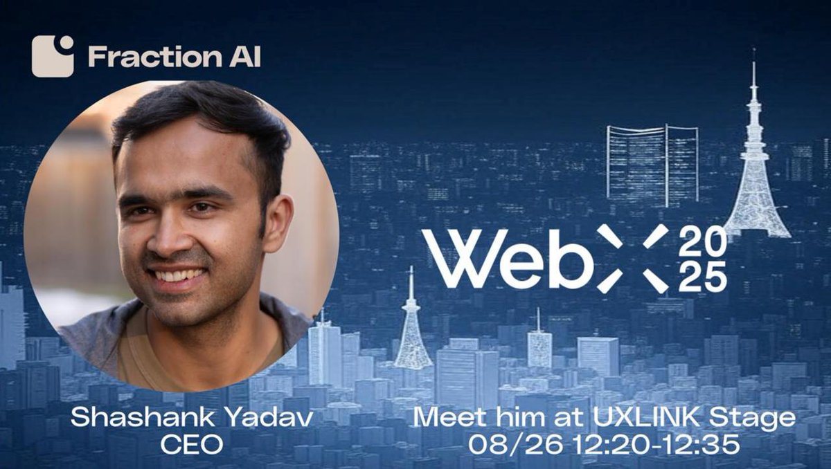 Fraction AI (@fractionai_xyz) on Twitter photo Spot Shashank (<a href="/0xshai/">Shashank | 𝔽rAI</a>), CEO Fraction AI at WebX!
Take a photo with him → get whitelisted for special gifts
Fraction AI is building the first decentralized auto-training platform for AI agents.
Come be part of it at <a href="/WebX_Asia/">WebX 2025 (Aug 25-26)</a>! Spot Shashank (<a href="/0xshai/">Shashank | 𝔽rAI</a>), CEO Fraction AI at WebX!
Take a photo with him → get whitelisted for special gifts
Fraction AI is building the first decentralized auto-training platform for AI agents.
Come be part of it at <a href="/WebX_Asia/">WebX 2025 (Aug 25-26)</a>!