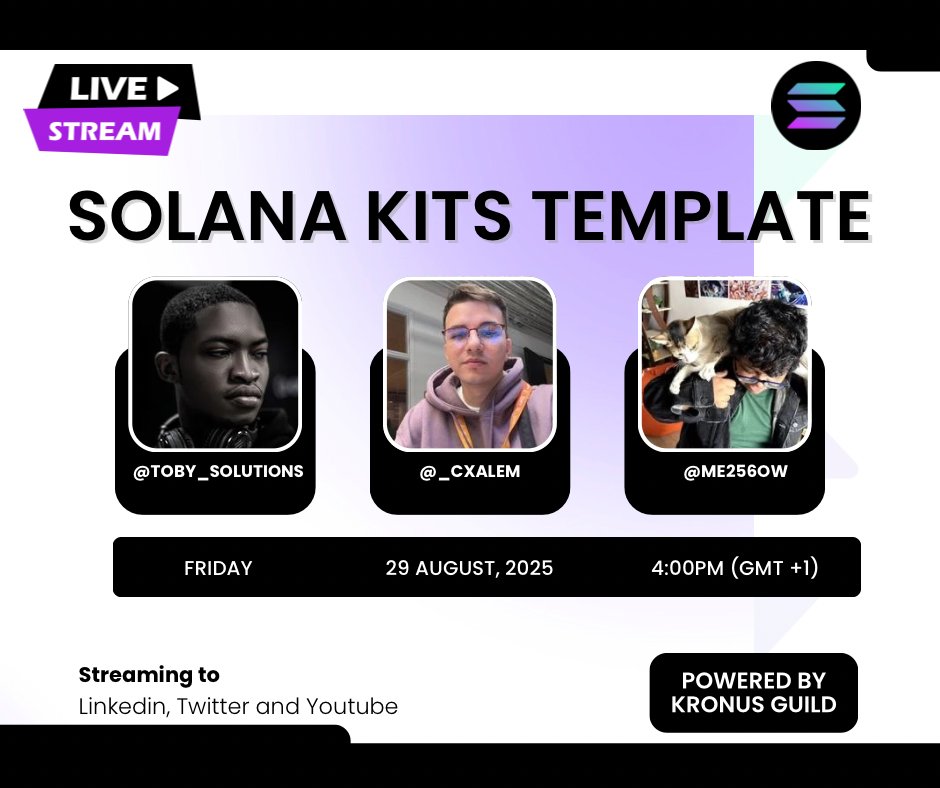 Kronos Guild의 Solana 키트 템플릿 라이브 스트림 포스터(연사: Toby Solutions, Cxalem, Me256ow)