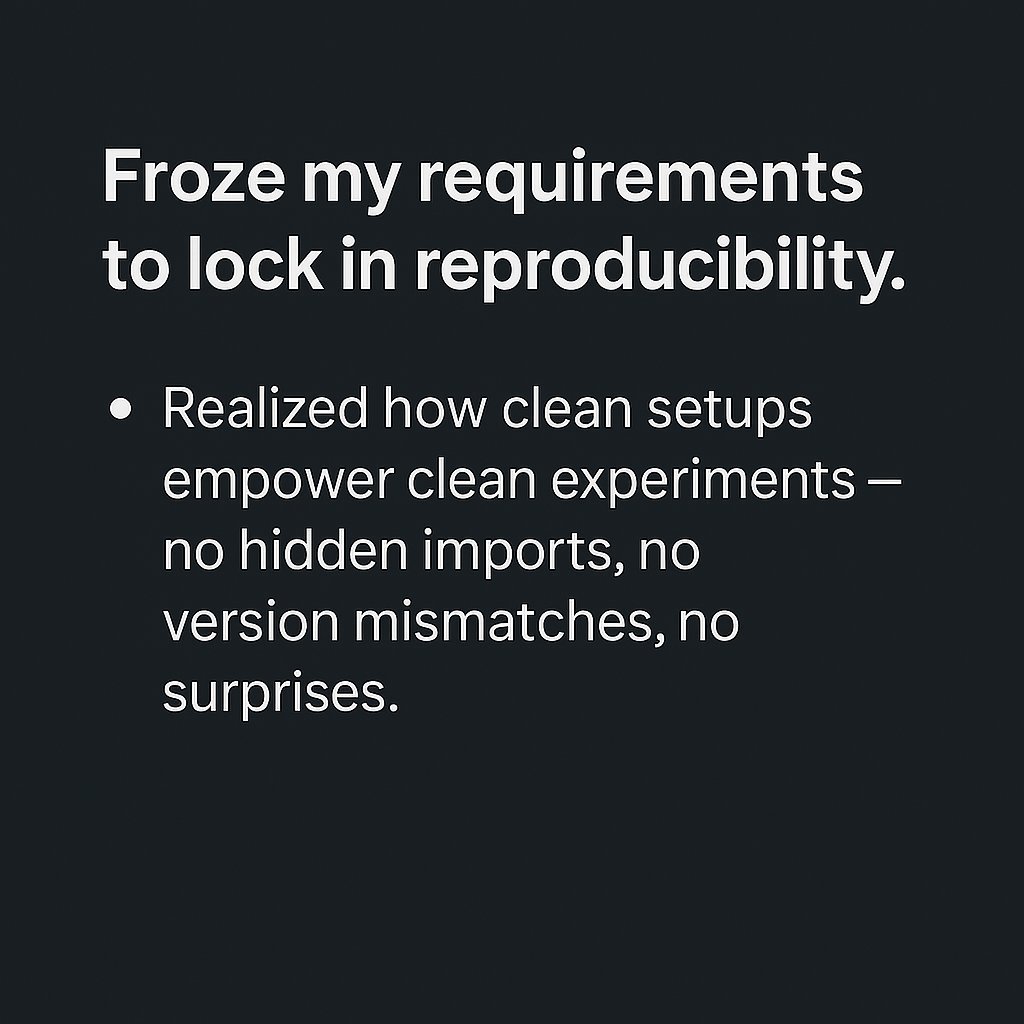 dev1Aashish's tweet image. Clarity over clutter. Control over chaos. Today was a setup day — tomorrow, we ship. 🚀 
#Python #VirtualEnvironment #ModularDesign #LearningInPublic #OpenSourceJourney #TechWithPurpose #BTechDiaries #AIandDataScience #ReproducibleWorkflows