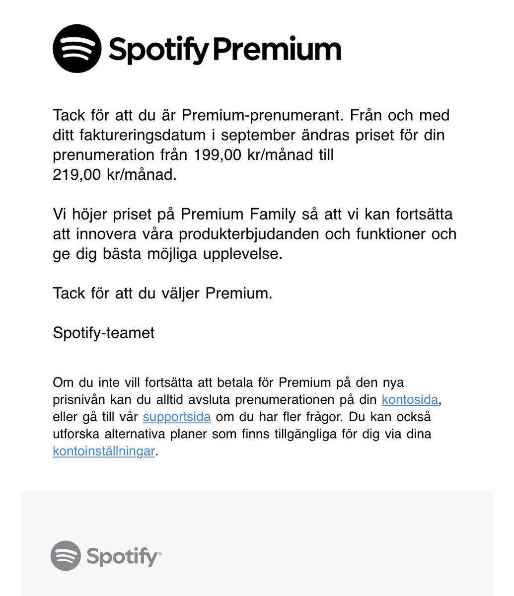 10% höjning. Känns som det inte var länge sen de höjde senast. Lite Hemnet moment. Tror Spotify kommer börja nyttja sin starka ställning . Hoppas de har känsla för att fortsätta vara rimliga.