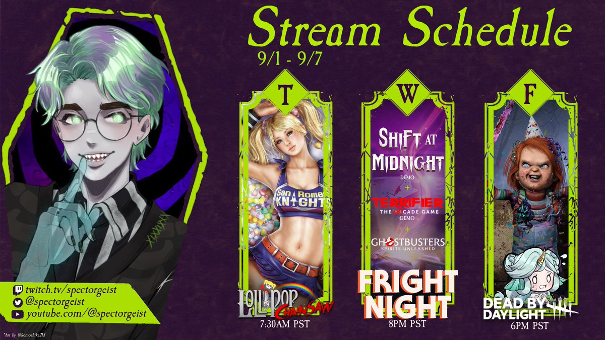 👻Stream Schedule👻

Tues 7:30AM PST - Continuing our playthrough of Lollipop Chainsaw!

Wed 8PM PST - Shift At Midnight (demo), Terrifier: The ARTcade Game (demo), and Ghostbusters: Spirits Unleashed!

Fri 6PM PST - Dead By Daylight w/ <a href="/GlyphHeiress/">GlyphHeiress 🌸Kelpie Vtuber🌸Commissions Open</a>!

Watch live at