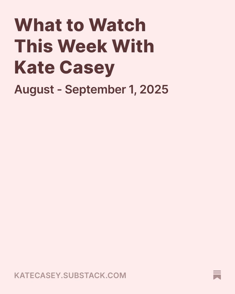 KateCasey's tweet image. katecasey.substack.com #whattowatch #thisweek #Sunday