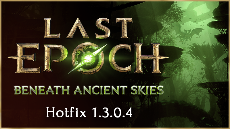 🔧 Last Epoch Hotfix 1.3.0.4 is now Live 🔧 

We have just released Hotfix 1.3.0.4. This hotfix addresses primordial material issues and a visual bug`.

Read: bit.ly/3JQ7dSI