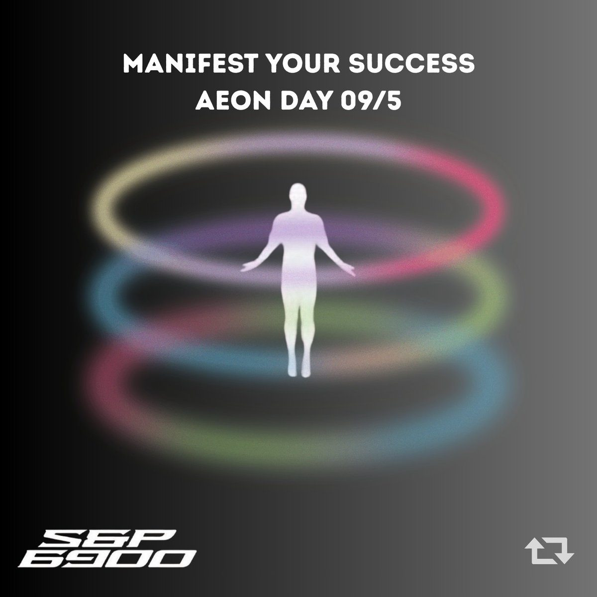 MANIFEST YOUR SUCCESS ✨
AEON DAY 09/05  |  #SPX6900 🧲