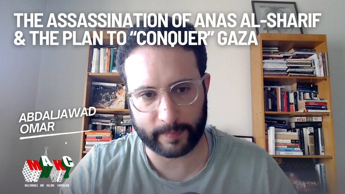 Millennials Are Killing Capitalism (@makcapitalism) on Twitter photo Abdaljawad Omar's response to the assassination of Anas al-Sharif and the Israeli announcement of the plan to occupy/conquer Gaza City
(From our recent livestream with <a href="/HHamayel2/">Abboud Hamayel (Abdaljawad Omar)</a> we made a shorter form video ~15 minutes of discussion) on
youtu.be/yPEvHQapuCY Abdaljawad Omar's response to the assassination of Anas al-Sharif and the Israeli announcement of the plan to occupy/conquer Gaza City
(From our recent livestream with <a href="/HHamayel2/">Abboud Hamayel (Abdaljawad Omar)</a> we made a shorter form video ~15 minutes of discussion) on
youtu.be/yPEvHQapuCY