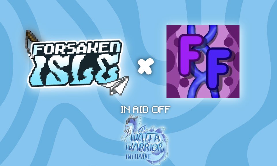 🏝️💧FORSAKEN ISLE x FUSION FRENZY x THE WATER WARRIOR INITIATIVE  💧🏝️

on October 4th @ 8pm BST we will be hosting a private Fusion Frenzy to raise money for The Water Warrior Initiative. 

<a href="/FusionFrenz/">Fusion Frenzy</a> <a href="/TPWaterWarriors/">The Water Warrior Initiative</a>