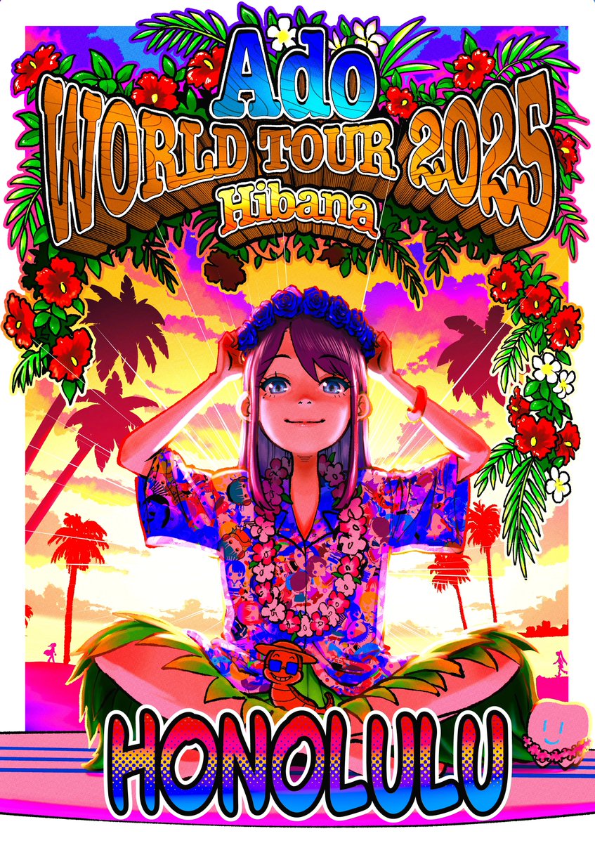 こ*ろ様 Ado Hibana World Tour 2025 Honolulu 🎤 Honolulu — it's almost time! 🌺✨ Ado WORLD TOUR 2025 “Hibana