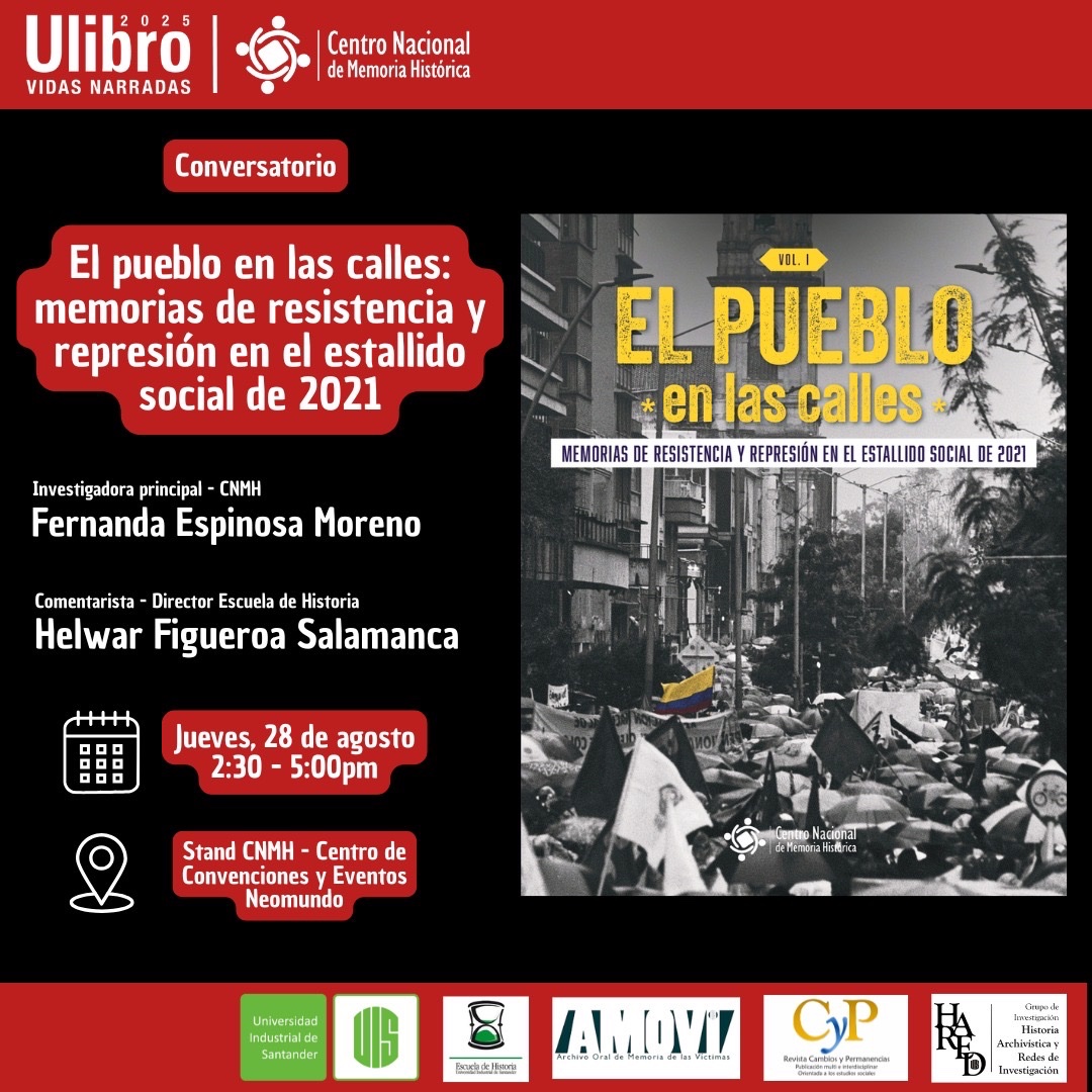 Fernanda Espinosa Moreno 🍉 (@ferspinozam) on Twitter photo Conversatorio sobre el informe: El pueblo en las calles: memorias de resistencia y represión en el estallido social de 2021
Presentación: 
Fernanda Espinosa Moreno
Comenta:
Helwar Figueroa
Director Historia y Coordinador AMOVI-UIS
28 de agosto 2:30 P.M. en la ULibro Bucaramanga Conversatorio sobre el informe: El pueblo en las calles: memorias de resistencia y represión en el estallido social de 2021
Presentación: 
Fernanda Espinosa Moreno
Comenta:
Helwar Figueroa
Director Historia y Coordinador AMOVI-UIS
28 de agosto 2:30 P.M. en la ULibro Bucaramanga