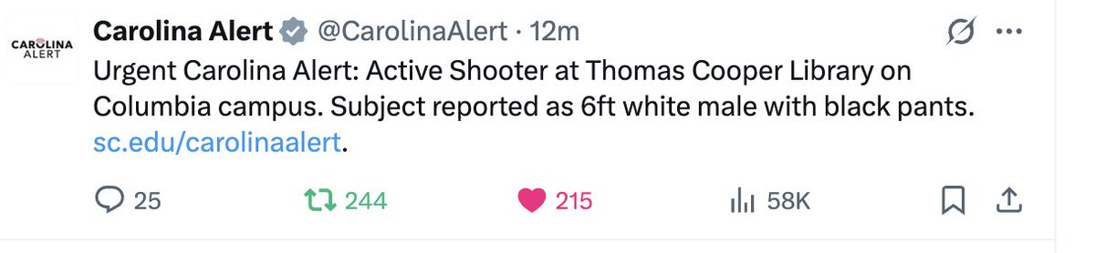 Active shooter at USC library, 6ft white male w black pants. Please take cover, barricade, defend yourself if need be. Please be safe and we are praying for safety for our students and the safety of law enforcement as they take swift action to apprehend this individual.