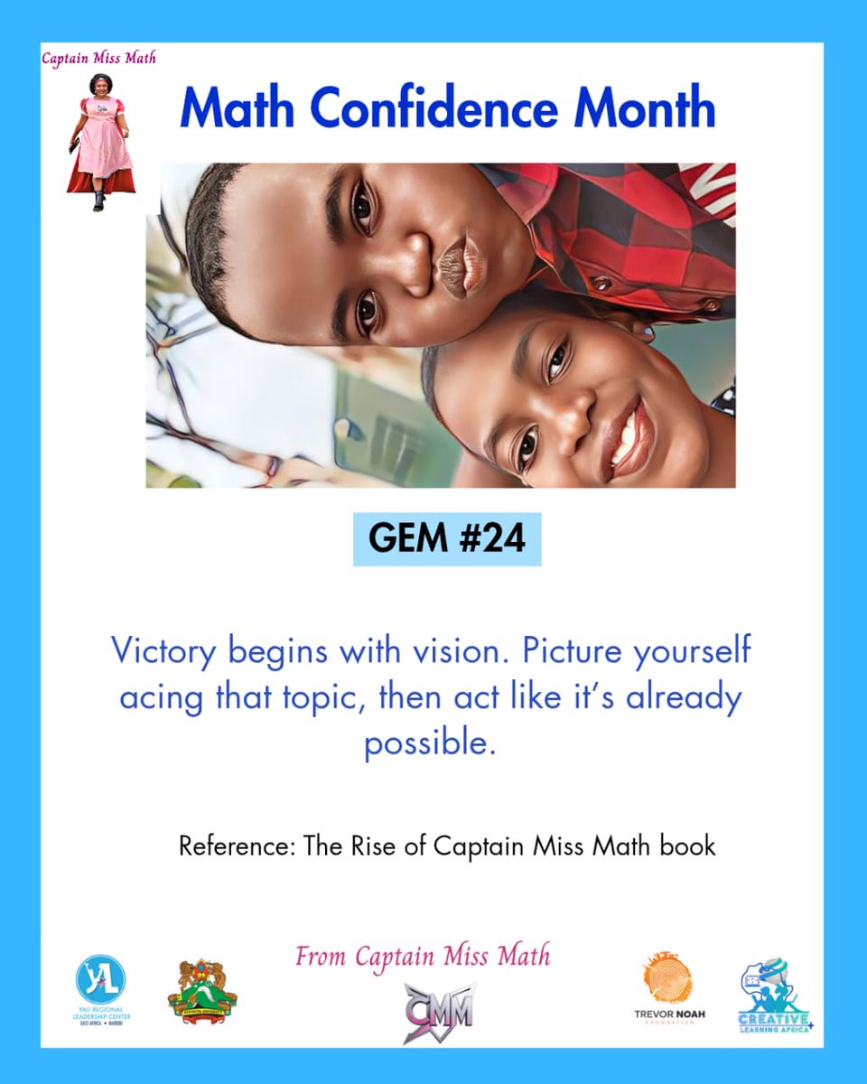 Math Confidence Month 
#Gem #24

#MakingMathMarvelous
#CaptainMissMath
#creativelearningafrica

<a href="/TrevorNoahFdn/">Trevor Noah Foundation</a> <a href="/rlceastafrica/">RLC East Africa</a>