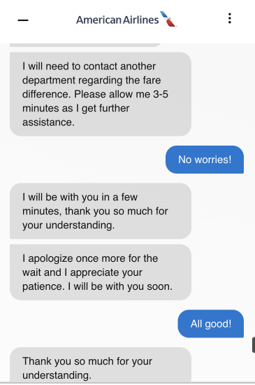 They're calling me the most patient and kind customer ever