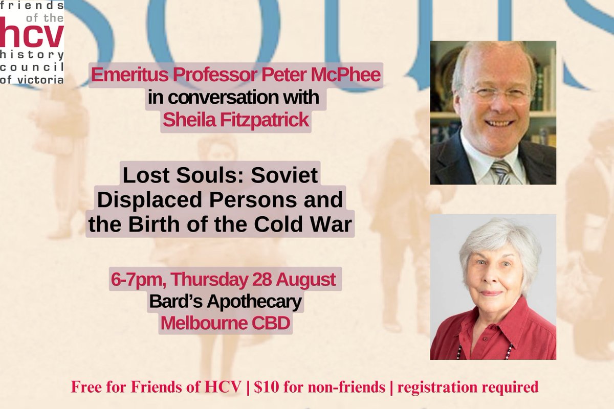 Our last Book+Author event for the year is tomorrow, 28 August (6-7pm), with Prof Sheila Fitzpatrick in conversation with HCV Chair Peter McPhee about her book Lost Souls: Soviet Displaced Persons and the Birth of the Cold War.

👉Its not too late to book! tinyurl.com/4zas4ws4