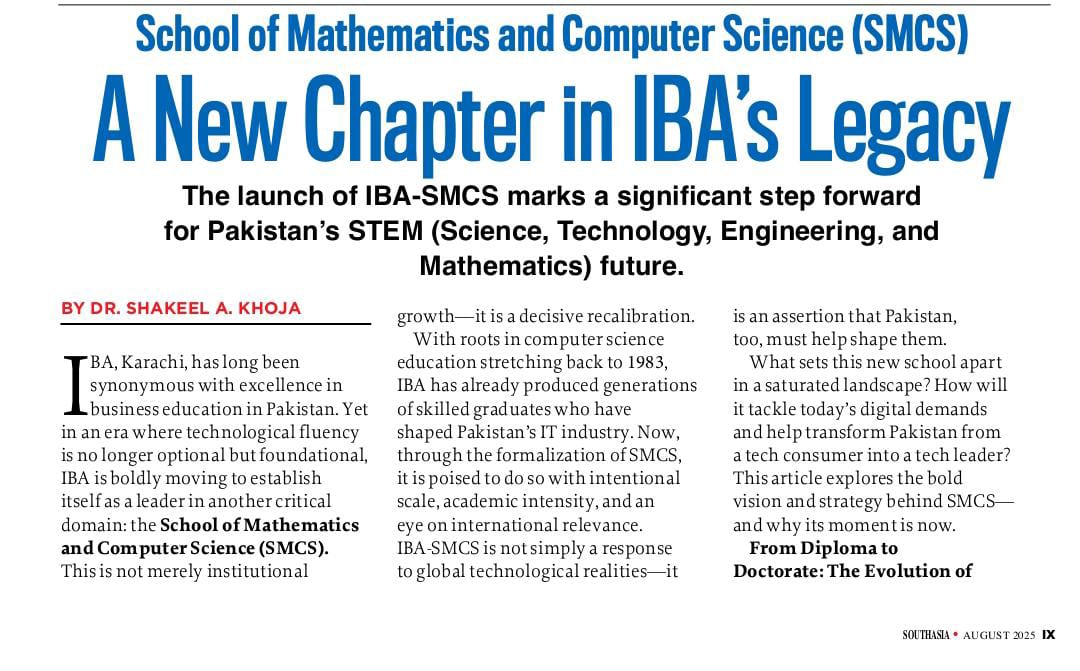 ibakhiofficial's tweet image. Dr. Shakeel A. Khoja writes on how IBA&apos;s new SMCS is set to transform Pakistan into a tech leader. 

Read the full article: southasia.com.pk/2025/08/01/a-n…

#IBAKarachi #IBA #SMCS #STEM #Pakistan #HigherEducation #TechLeadership #Innovation #AcademicExcellence