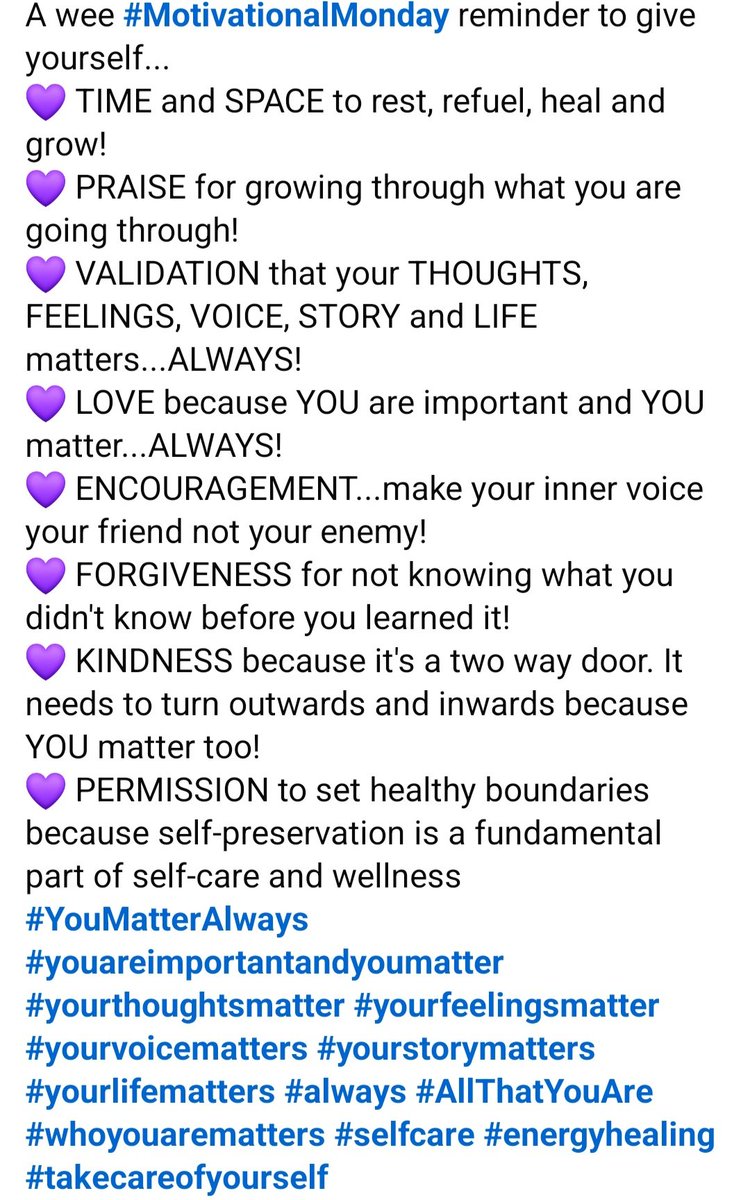A wee #MotivationalMonday reminder to give yourself...#YouMatterAlways #youareimportantandyoumatter #yourthoughtsmatter #yourfeelingsmatter #yourvoicematters #yourstorymatters #yourlifematters #always #AllThatYouAre #whoyouarematters
