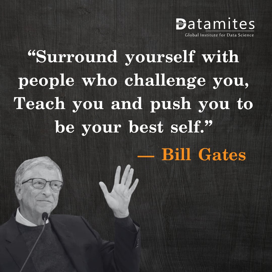 DataMites's tweet photo. Your circle is your accelerator. Choose people who challenge, teach, and push you.

#billgates #motivationmonday #personalgrowth #lifelonglearning #datamites #techeducation #inspiration #successmindset https://t.co/UjHIuyOPGo