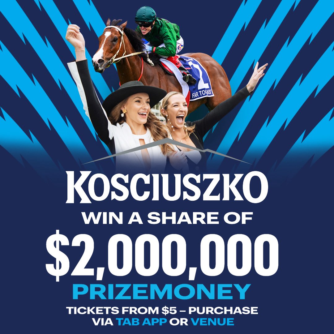 Cheer home a winner with your mates at Royal Randwick. Back your runner in The Kosciuszko on TAB Everest Day and experience the thrill of $2 million in prizemoney. 
Visit thekosciuszko.com.au
to find out how. 
#TheKosciuszko #AnyoneCanWin #WinBig #Luckyticket