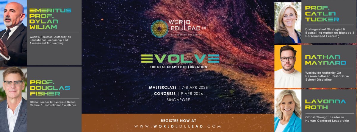 INTASE_SG's tweet image. EVOLVE: The Next Chapter in Education with Prof. Dylan William, Prof. Douglas Fisher &amp;amp; other gamechanging Innovators in World EduLead 2026, Singapore!   

Masterclass 7-8 April
Congress 9 April 

Register at worldedulead.com now!