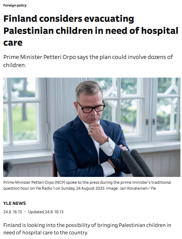 Mietin maabrändiä ja imagohaittaa Orpon ehdottaessa
- terroristien terveydenhuollolliset tarpeet prioriteettilistassa omien kansalaisten edelle
- aiheutuva turvallisuusuhka tuomalla Hamas-propagandan alla kasvaneita "palestiinalaislapsia" Suomeen

Hölmöläisten uudet sadut.