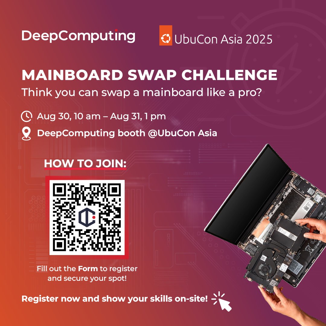 The Mainboard Swapping Challenge returns at #UbuConAsia!
Scan to register and join the fun for a chance to win exciting prizes!

#UbuConAsia2025 #Ubuntu #OpenSource #Linux #riscv