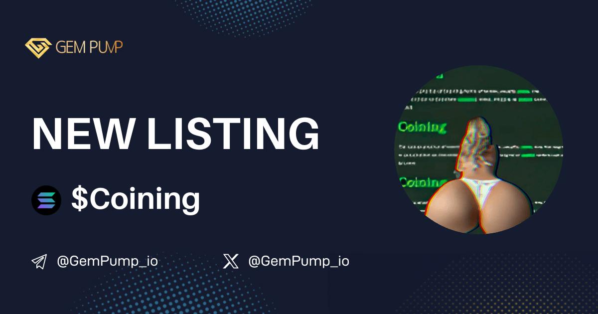 Gempump_io's tweet photo. 👏#COINING listed on https://t.co/0O39wVbuPx 🤝@GemPump_io

📄CA:EJ8HGX5seMUCe3NMLWTyF5A4mjfbAmZyzwFPiL67pump

 ✖️X：https://t.co/0NLIzjOY9R

💎GemPump：https://t.co/23DW3RkJeV

 #gempump #memecoin #100xgem https://t.co/GbnwUag6JJ