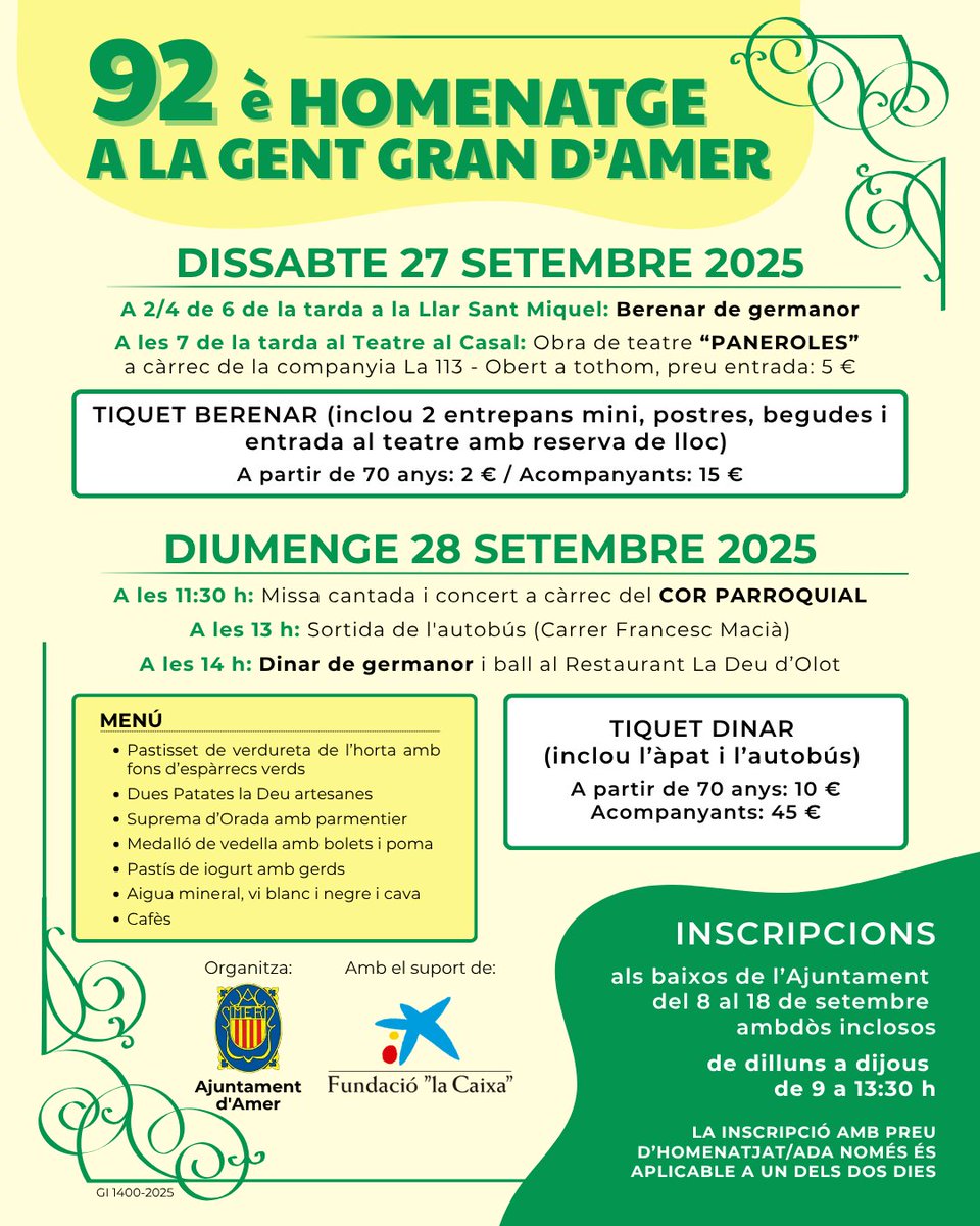 L’Ajuntament d’Amer organitza un any més el tradicional Homenatge a la Gent Gran, dies 27 i 28 setembre
Les inscripcions es faran a l’Ajuntament, del 8 al 18 de setembre, de dilluns a dijous de 9 a 13:30 h.
La inscripció amb preu d’homenatjat/da només és aplicable a 1 dels 2 dies