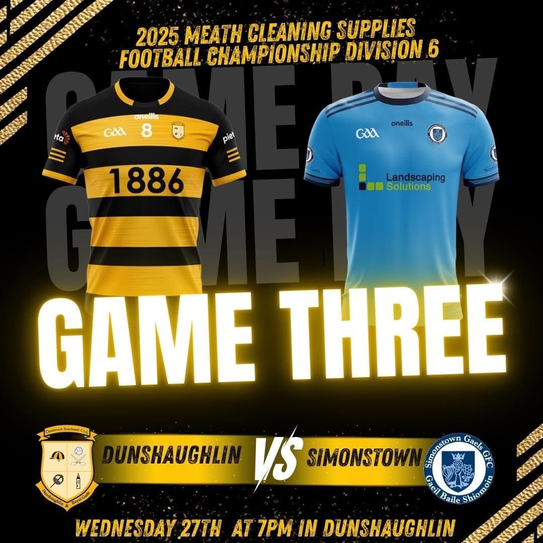 Dunshaughlin & Royal Gaels (@dunshaughlingaa) on Twitter photo Meath Cleaning Supplies Junior ACFC Div 4 ........Game 3
Our Men’s 3rd Team take on Simonstown in the third round of the Meath Cleaning Supplies Junior ACFC Division 4 this Wednesday, March 27th at 7:00pm in Dunshaughlin. Meath Cleaning Supplies Junior ACFC Div 4 ........Game 3
Our Men’s 3rd Team take on Simonstown in the third round of the Meath Cleaning Supplies Junior ACFC Division 4 this Wednesday, March 27th at 7:00pm in Dunshaughlin.
