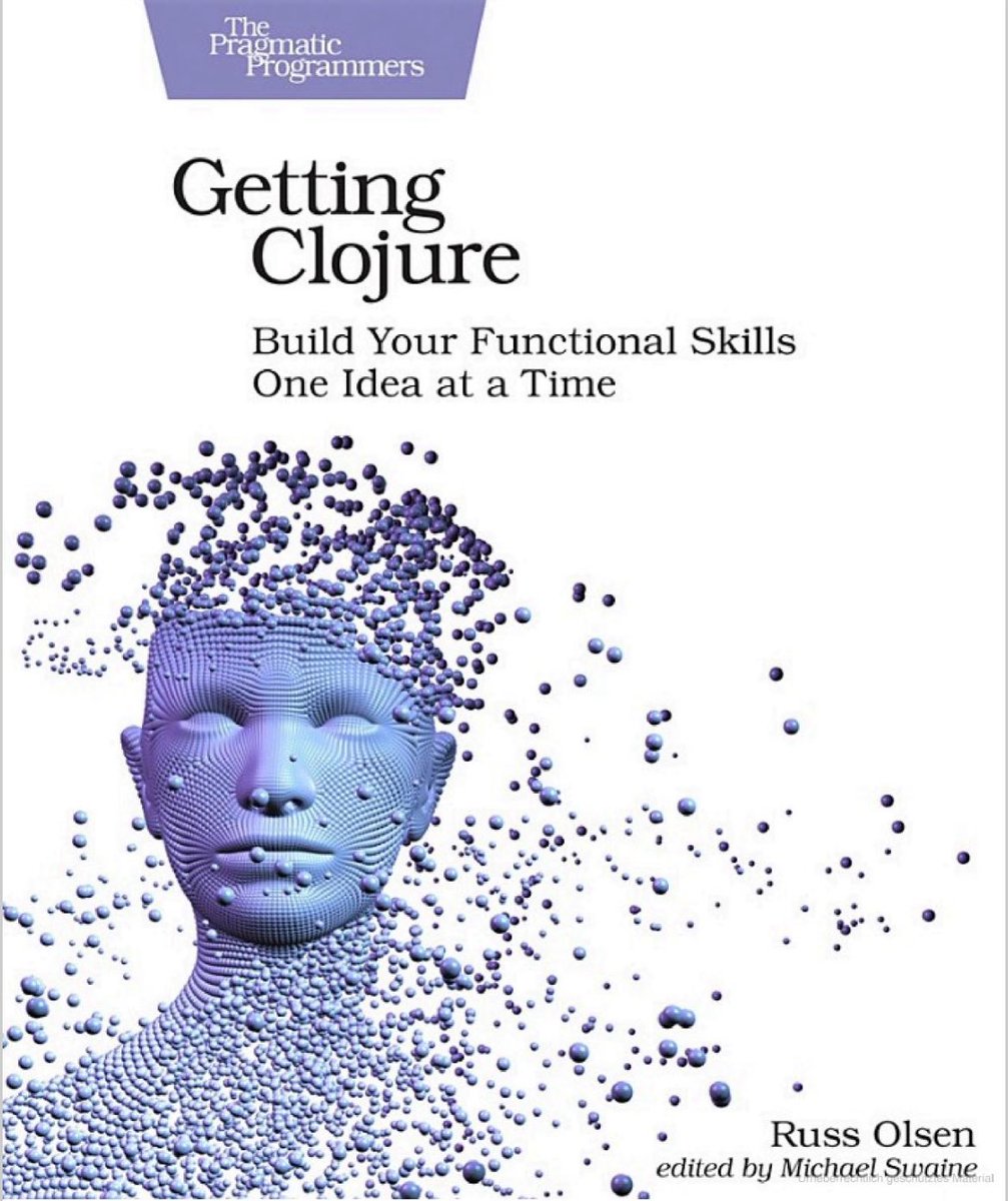 sesigl's tweet image. It’s time to look into functional programming with 

„Getting Clojure: Build Your Functional Skills One Idea at a Time“
by Russ Olsen.

What’s your functional programming gem that makes you a better generalist?

#functionalprogramming #clojure #architecture #cleancode