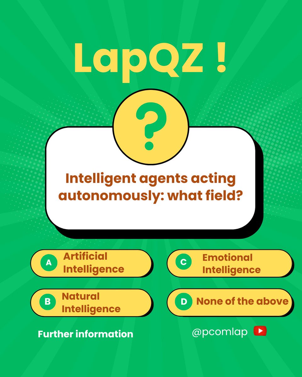 PComLap's tweet image. 🤖 Intelligent agents acting autonomously — which field?
A) Artificial Intelligence
B) Natural Intelligence
C) Emotional Intelligence
D) None
Comment your guess! → youtube.com/@pcomlap
#LapQZ #AI #TechTrivia