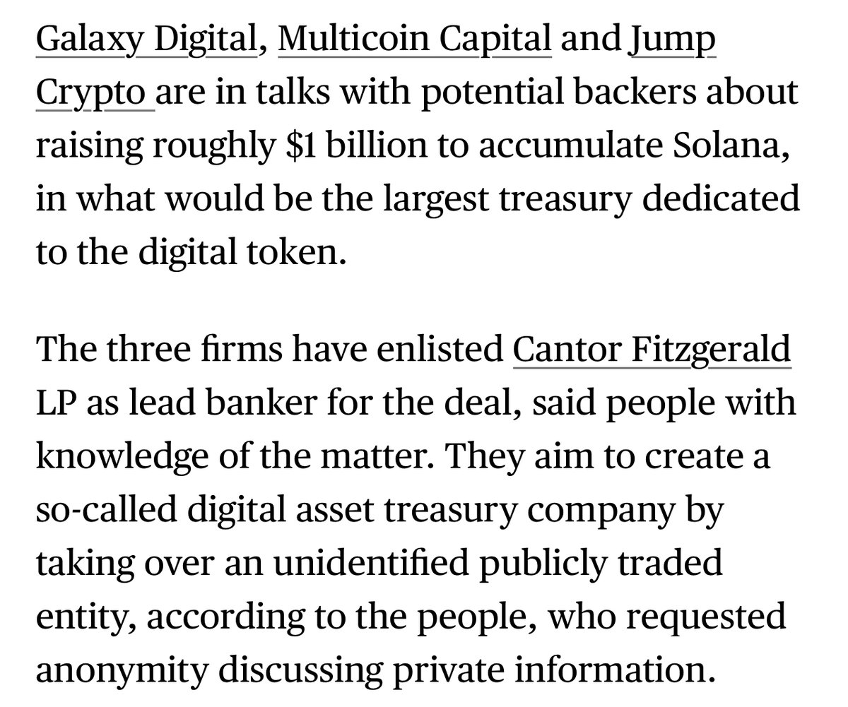 WuBlockchain's tweet image. According to Bloomberg, Galaxy Digital, Multicoin Capital, and Jump Crypto are in talks with potential backers to raise about $1 billion to acquire Solana (SOL), which would mark the largest treasury dedicated to the token. Cantor Fitzgerald is acting as the lead banker for the