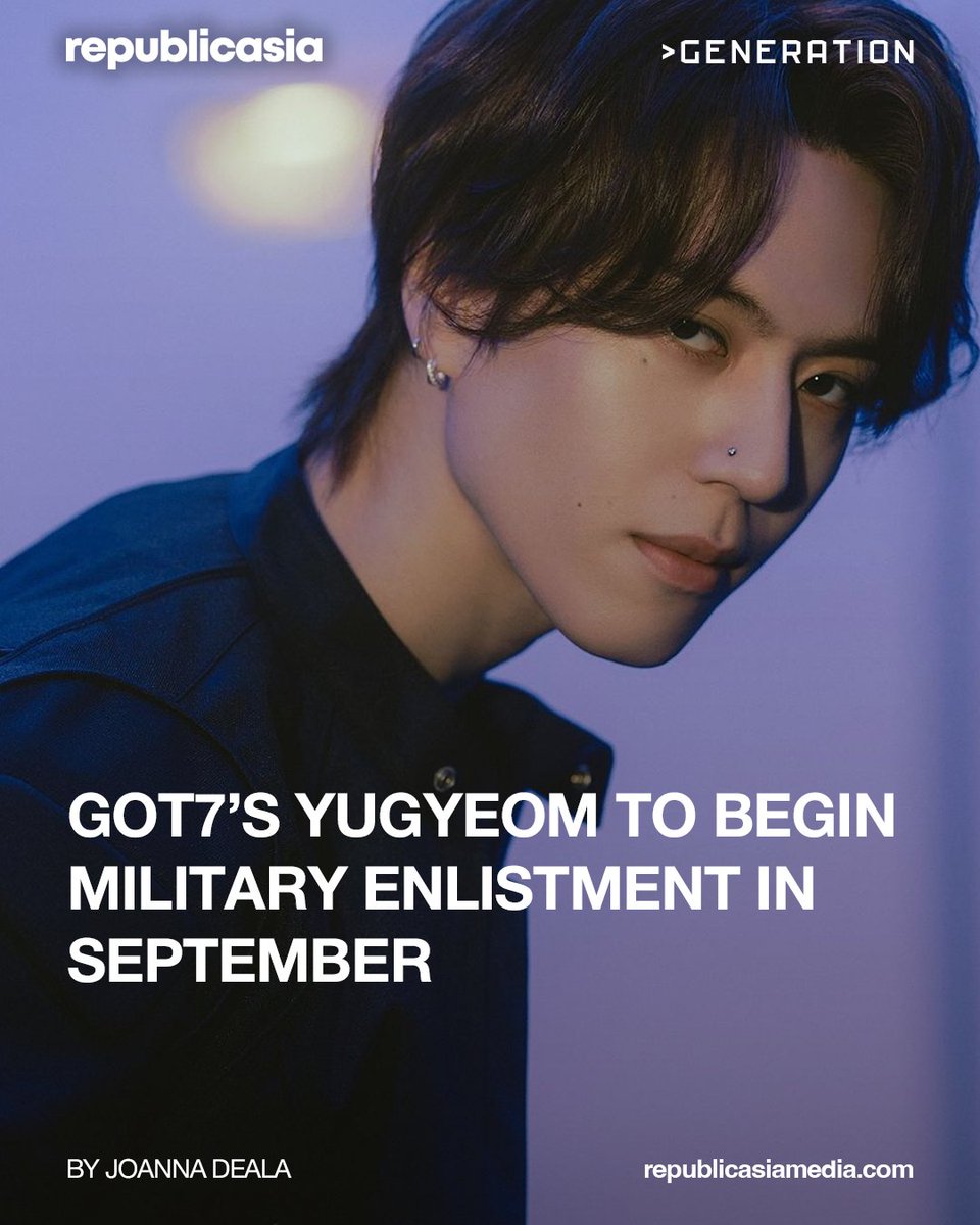republicasiadot's tweet photo. ‼️GOT7’s Kim Yugyeom will enlist in the military this Sept 29. 

#republicasia #Philipppines #Yugyeom #GOT7 #Ahgase https://t.co/weVyDOLnH5