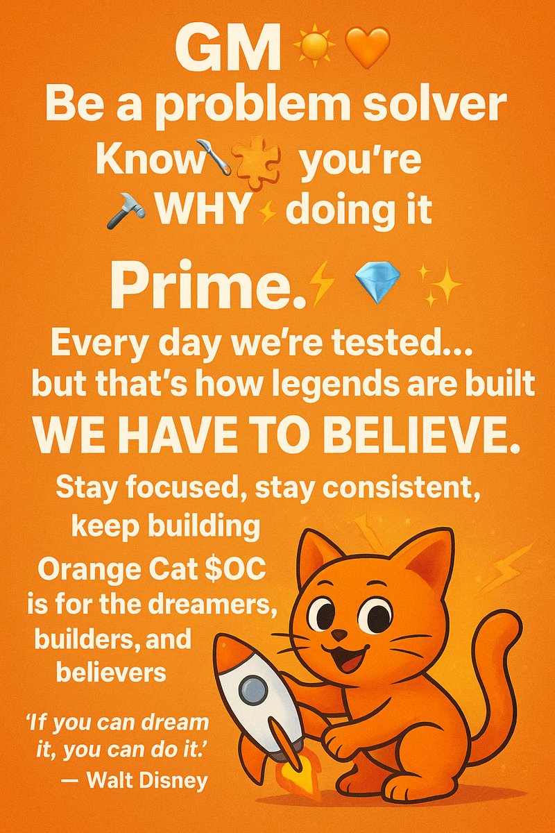 Orange Cat 🍊🐈 (@orangecattiktok) on Twitter photo <a href="/primeeeminister/">PRIME.</a> <a href="/chizy_elpadrino/">Chizy EL Padrino</a> <a href="/RoarWeb3/">Roar</a> <a href="/_elrufai_/">El rufai</a> <a href="/WaltDisneyWorld/">Walt Disney World</a> <a href="/Earlybird_jnr/">Earlybird Jnr</a> <a href="/elonmusk/">Elon Musk</a>
GM ☀️🧡🌍
Be a problem solver 🛠️🧩⚒️
Know WHY you’re doing it 🎯💡🔥
Prime. ⚡💎✨
Every day we’re tested… but that’s how legends are built 🏆📈🦾
WE HAVE TO BELIEVE. 🐈🟧🔥🚀🌟
Stay focused 🧘 <a href="/primeeeminister/">PRIME.</a> <a href="/chizy_elpadrino/">Chizy EL Padrino</a> <a href="/RoarWeb3/">Roar</a> <a href="/_elrufai_/">El rufai</a> <a href="/WaltDisneyWorld/">Walt Disney World</a> <a href="/Earlybird_jnr/">Earlybird Jnr</a> <a href="/elonmusk/">Elon Musk</a>
GM ☀️🧡🌍
Be a problem solver 🛠️🧩⚒️
Know WHY you’re doing it 🎯💡🔥
Prime. ⚡💎✨
Every day we’re tested… but that’s how legends are built 🏆📈🦾
WE HAVE TO BELIEVE. 🐈🟧🔥🚀🌟
Stay focused 🧘