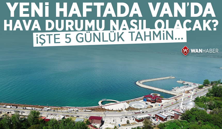 Yeni haftada Van’da hava nasıl olacak? İşte 5 günlük tahmin… wanhaber.com/yeni-haftada-v…